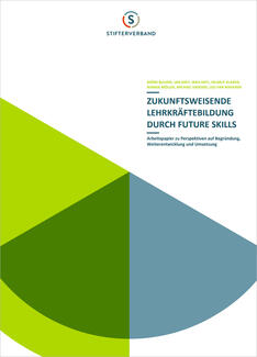 Zukunftsweisende Lehrkräftebildung durch Future Skills (Cover der Publikation) Zukunftsweisende Lehrkräftebildung durch Future Skills (Cover der Publikation)
