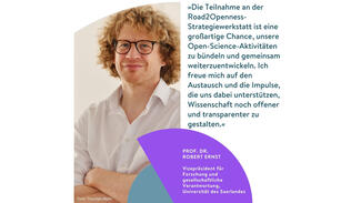 Testimonial von Prof. Dr. Robert Ernst, Universität des Saarlandes: "Die Teilnahme an der Road2Openness-Strategiewerkstatt ist eine großartige Chance, unsere Open-Science-Aktivitäten zu bündeln und gemeinsam weiterzuentwickeln. Ich freue mich auf den Austausch und die Impulse, die uns dabei unterstützen, Wissenschaft noch offener und transparenter zu gestalten."