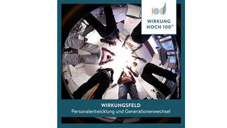 Wirkungsfeld "Personalentwicklung und Generationenwechsel"